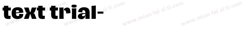 text trial字体转换